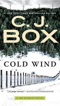 Cold Wind : Joe Pickett: Book 11 - C. J. Box