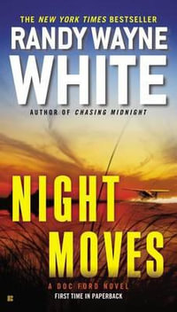 Night Moves : Doc Ford - Randy Wayne White