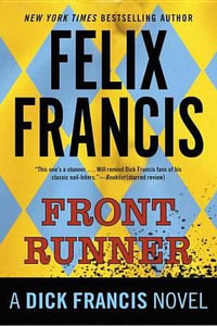 Front Runner : Dick Francis - Felix Francis