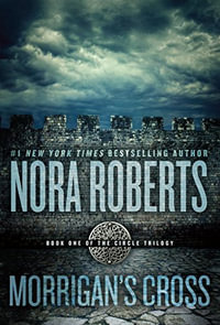 Circle Trilogy : Circle Trilogy - Nora Roberts