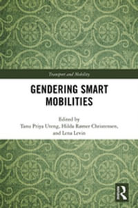 Gendering Smart Mobilities : Transport and Mobility - Author