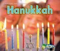 Hanukkah : Acorn: Holidays and Festivals - Nancy Dickmann