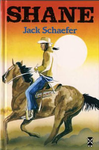 Shane : New Windmills Series - Jack Schaefer