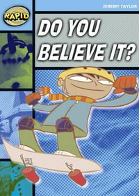 Rapid Reading : Do You Believe It? (Stage 2, Level 2A) - Jeremy Taylor