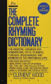 Complete Rhyming Dictionary - Clement Wood