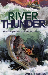 River Thunder - Will Hobbs