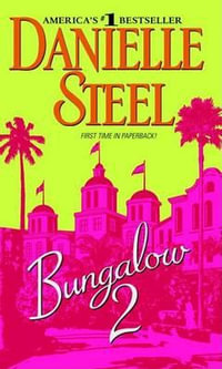 Bungalow 2 - Danielle Steel