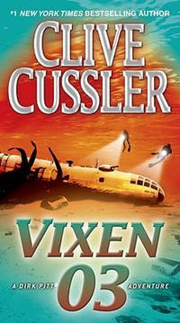 Vixen 03 : Dirk Pitt Series : Book 5 - Clive Cussler
