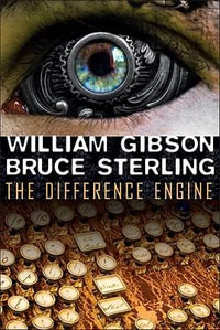 The Difference Engine - William Gibson