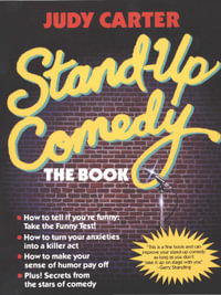 Stand-Up Comedy : The Book - Judy Carter