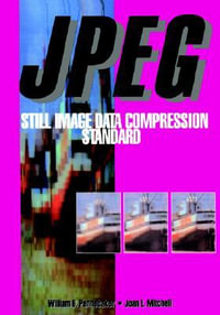 JPEG : Still Image Data Compression Standard - William B. Pennebaker