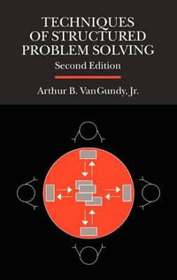 Techniques of Structured Problem Solving : General Business & Business Ed. - Gundy Van