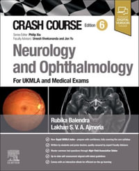 Crash Course Neurology and Ophthalmology : For UKMLA and Medical Exams - Balendra