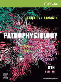 Study Guide for Pathophysiology - E-Book - Jacquelyn L. Banasik