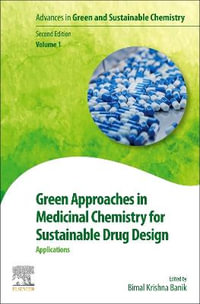 Green Approaches in Medicinal Chemistry for Sustainable Drug Design : applications - Banik