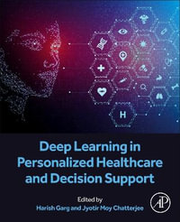 Deep Learning in Personalized Healthcare and Decision Support - Garg