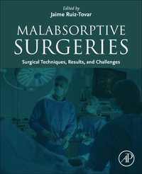 Malabsorptive Surgeries : Surgical Techniques, Results, and Challenges - Jaime Ruiz Tovar