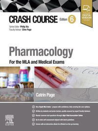 Crash Course Pharmacology - E-BOOK : For UKMLA and Medical Exams - Catrin Page