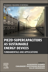 Piezo-supercapacitors As Sustainable Energy Devices : Fundamentals and Applications - M. Basheer Ahamed