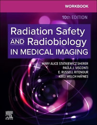 Workbook for Radiation Safety and Radiobiology in Medical Imaging - E. Russell, PhD, DABR, FAAPM, FACR  Ritenour