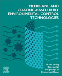 Membrane and Coating-Based Built Environmental Control Technologies - Chuanshuai Dong