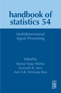 Multidimensional Signal Processing : Handbook of Statistics : Book 54 - Arni S.R. Srinivasa Rao