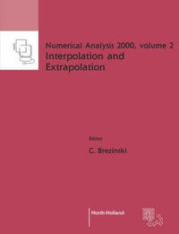 Interpolation and Extrapolation : Volume 2 - C. Brezinski