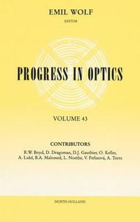 Progress in Optics : Volume 43 - Emil Wolf