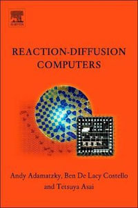 Reaction-Diffusion Computers - Andrew Adamatzky