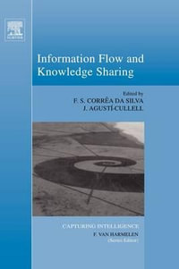 Information Flow and Knowledge Sharing : Volume 2 - Flavio Soares Correa Da Silva