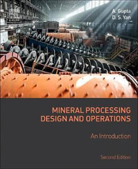Mineral Processing Design and Operations, 2E : An Introduction - Dennis Yan