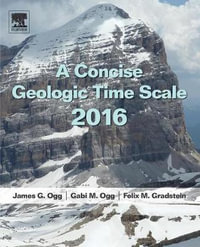 Concise Geologic Time Scale : 2016 - F M Gradstein