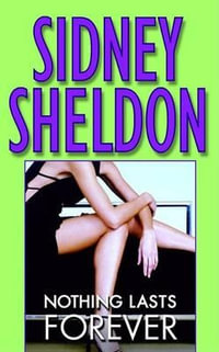 Nothing Lasts Forever - Sidney Sheldon