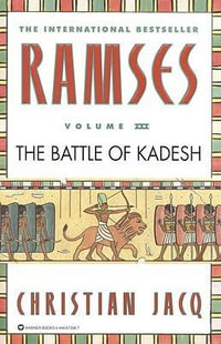 Ramses : The Battle of Kadesh - Volume III - Christian Jacq