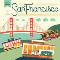 San Francisco : A Book of Numbers - Ashley Evanson