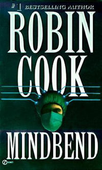 Mindbend : Medical Thriller - Robin Cook