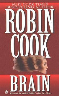 Brain : Medical Thriller - Robin Cook