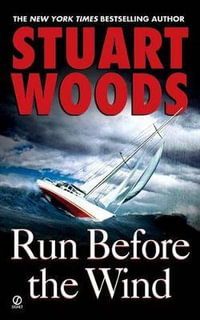 Run Before the Wind : Will Lee Novel - Stuart Woods