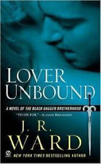 Lover Unbound : Black Dagger Brotherhood Series : Book 5 - J. R. Ward