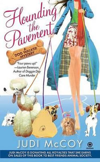 Hounding the Pavement : A Dog Walker Mystery - Judi McCoy