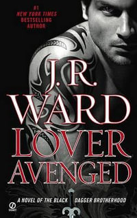 Lover Avenged : Black Dagger Brotherhood Series : Book 7 - J. R. Ward