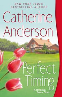Perfect Timing : Harrigan Family - Catherine Anderson