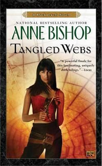 Tangled Webs : Black Jewels Trilogy - Anne Bishop
