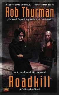 Roadkill : A Cal Leandros Novel - Rob Thurman