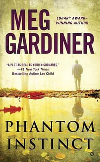 Phantom Instinct - Meg Gardiner