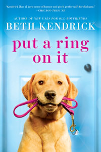 Put a Ring on It : Black Dog Bay - Beth Kendrick