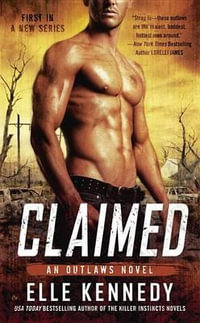 Claimed : Outlaws - Elle Kennedy