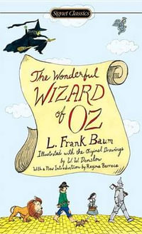 The Wonderful Wizard of Oz : The Graphic Novel - L. Frank Baum