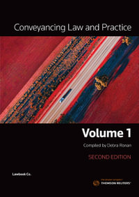 Conveyancing Law and Practice Volume 1 : 2nd Edition - Debra Ronan