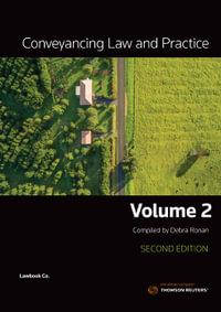 Conveyancing Law and Practice Volume 2 : 2nd Edition - Debra Ronan